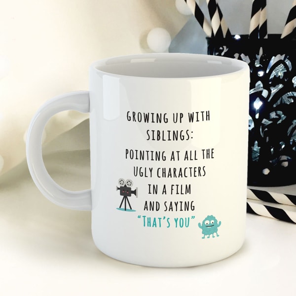 Coffee Mug - Growing Up With Siblings