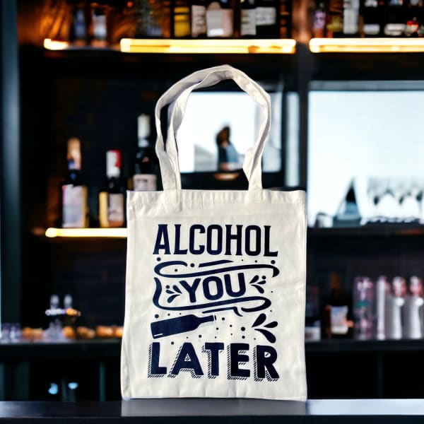 Tote Bag - Alcohol You Later - Assorted - Single Piece