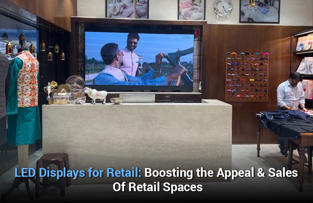 Benefits of LED Walls For Retail Environments