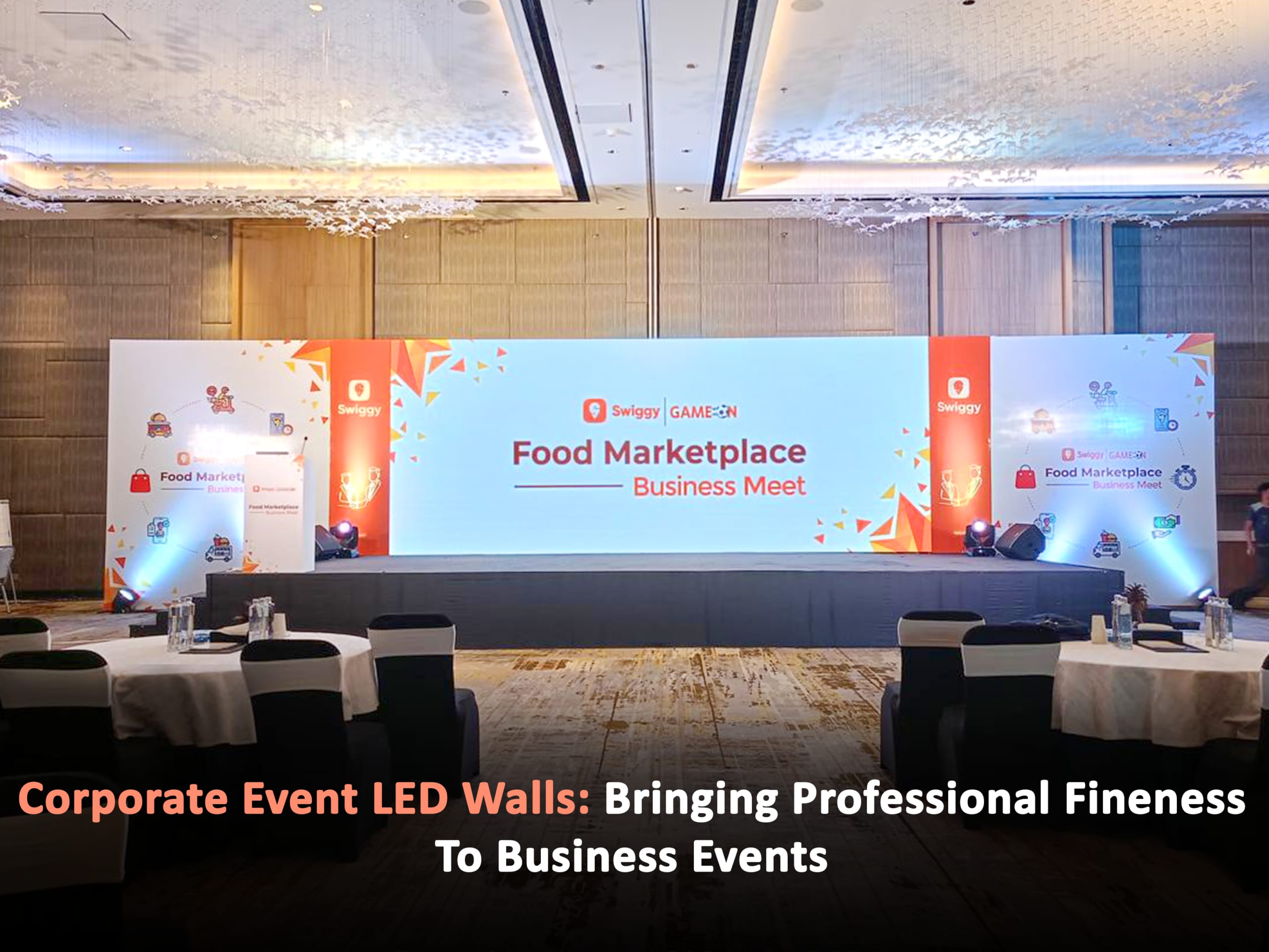 Choose the Right LED Walls for Corporate Events in India