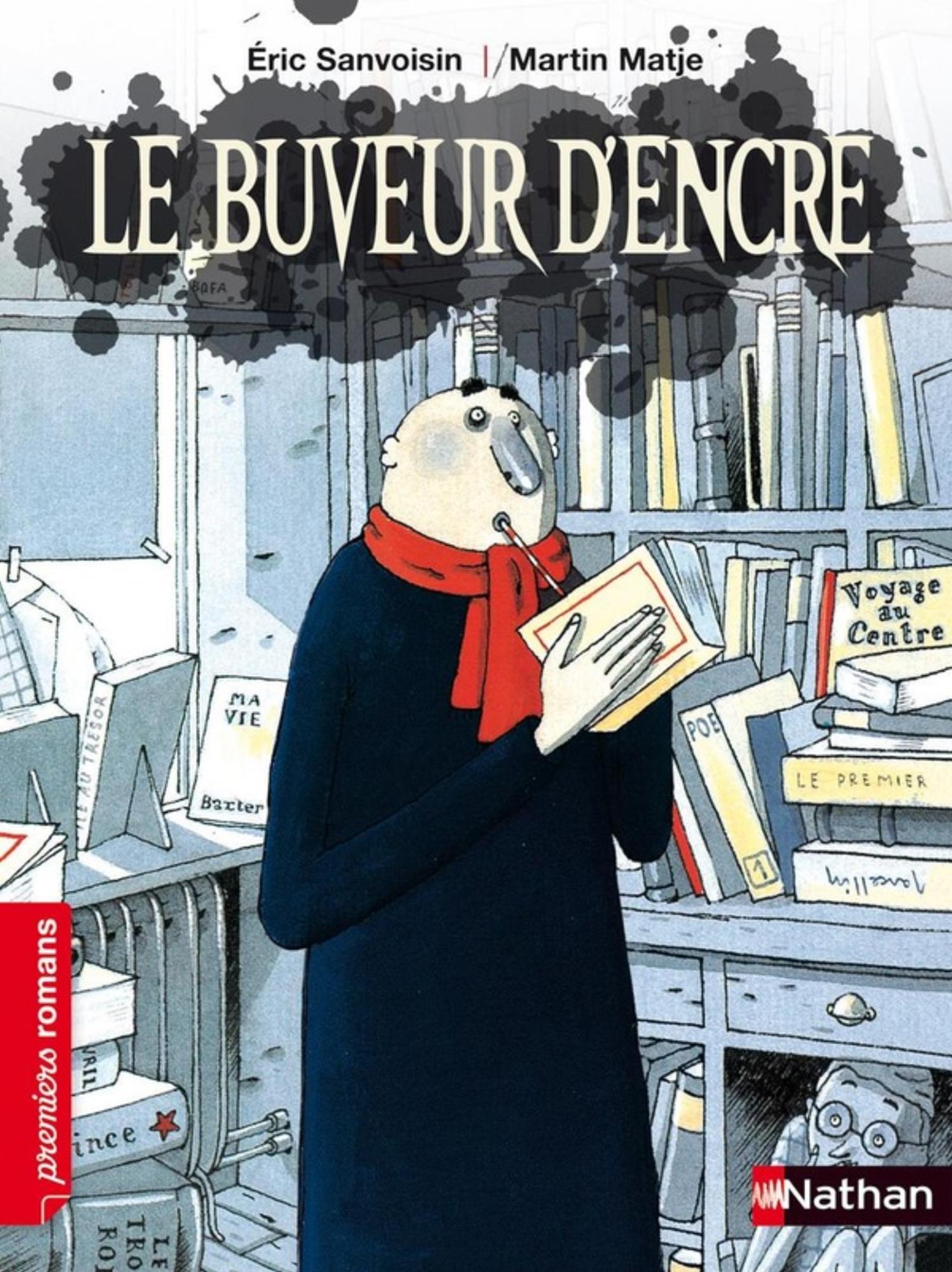 PREMIERS ROMANS- LE BUVEUR D'ENCRE