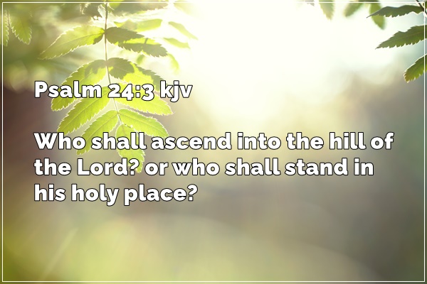 Psalm 24:3 | Hill Of The Lord | Ministering To King Jesus