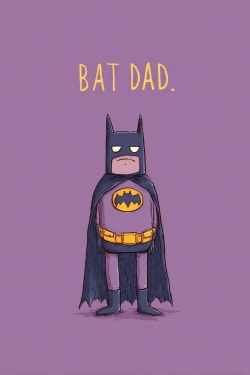 Batdad Fathers Day