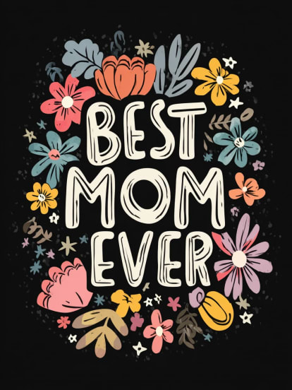 Best Mom Ever floral Card Design