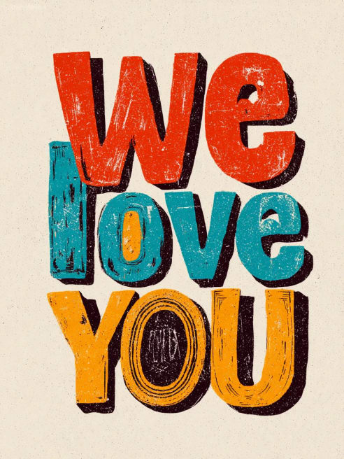 We Love You