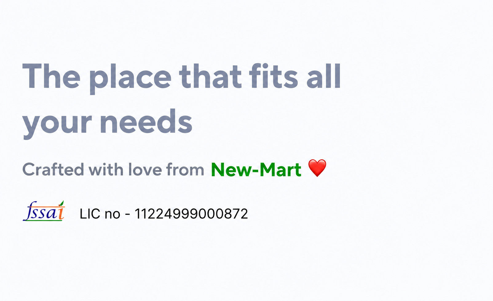 The place that fits all your needs — Crafted with love from New-Mart