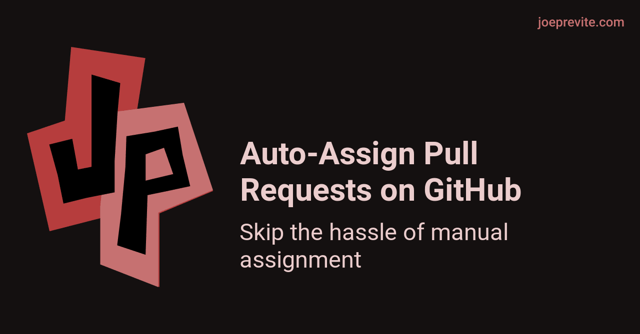 Auto-Assign Pull Requests on GitHub