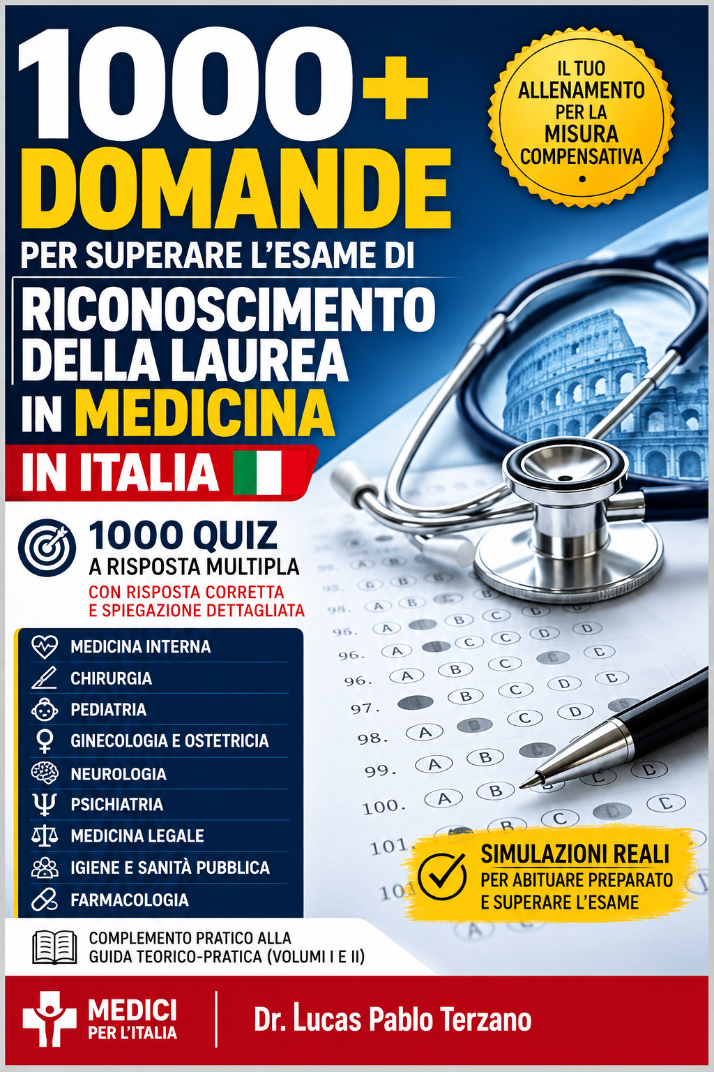 Copertina del libro 1000+ Domande per superare l'esame di riconoscimento della laurea in medicina in Italia