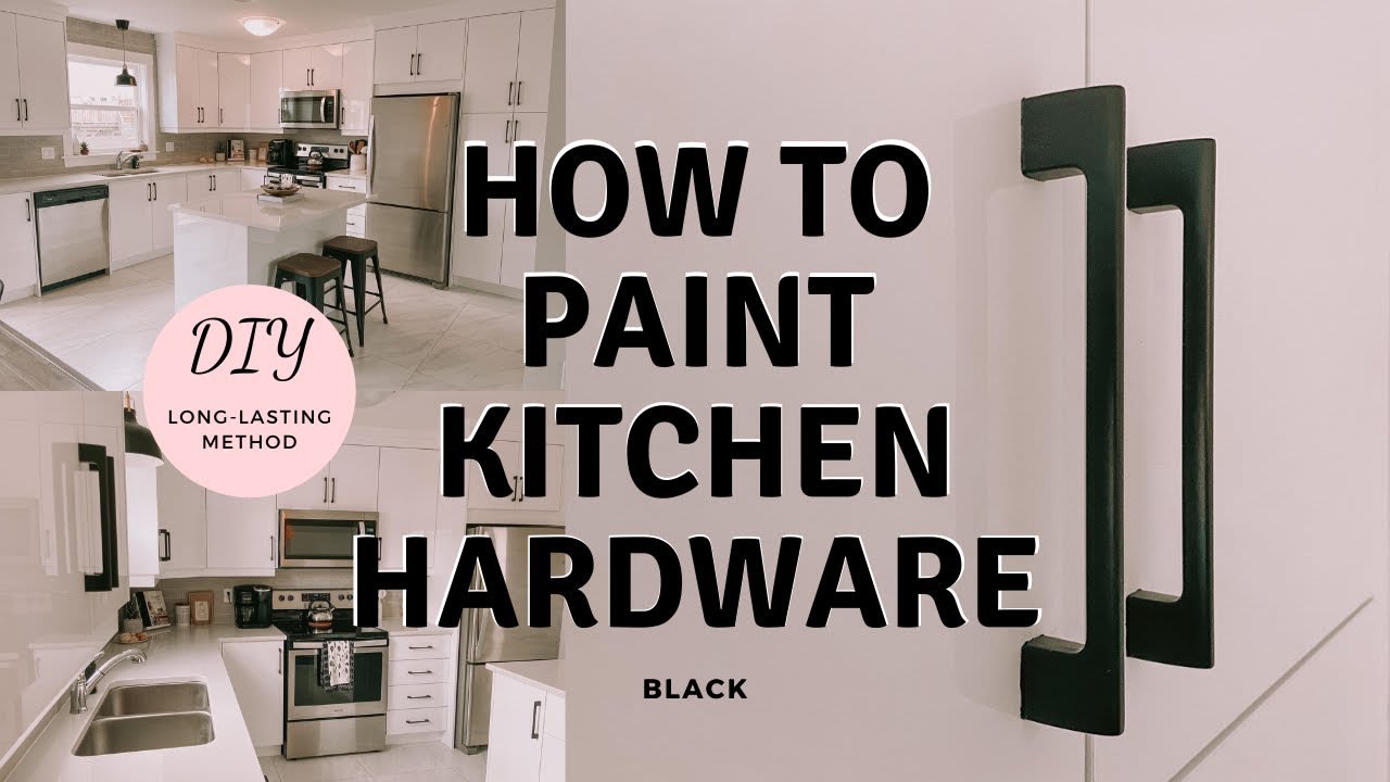 Can You Paint Kitchen Hardware A DIY Guide