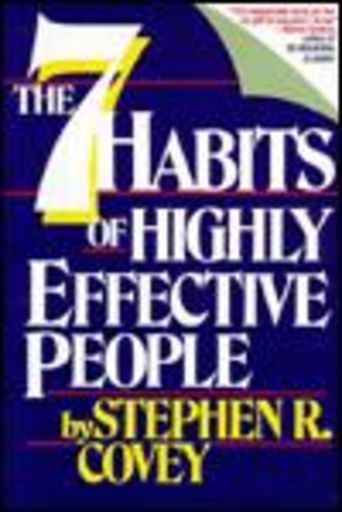The 7 Habits of Highly Effective People