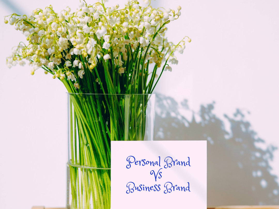 Personal Brand Vs. Business Brand