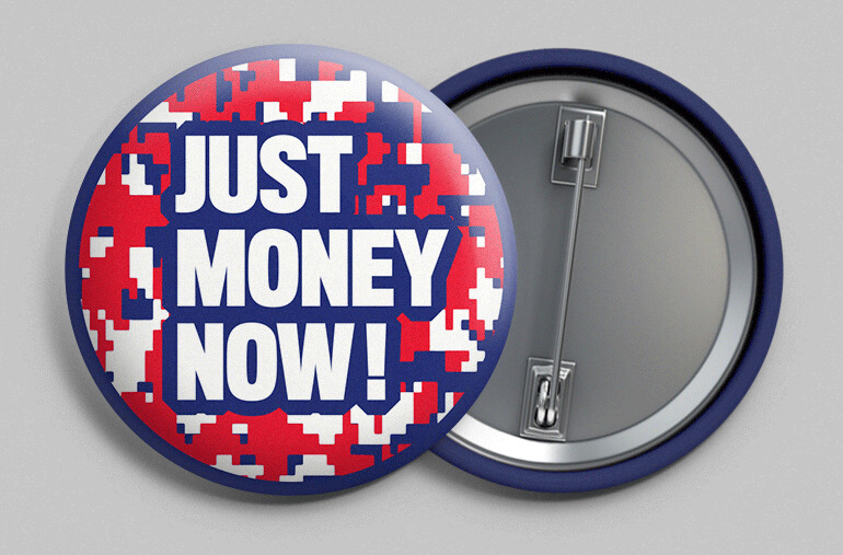 just money now button