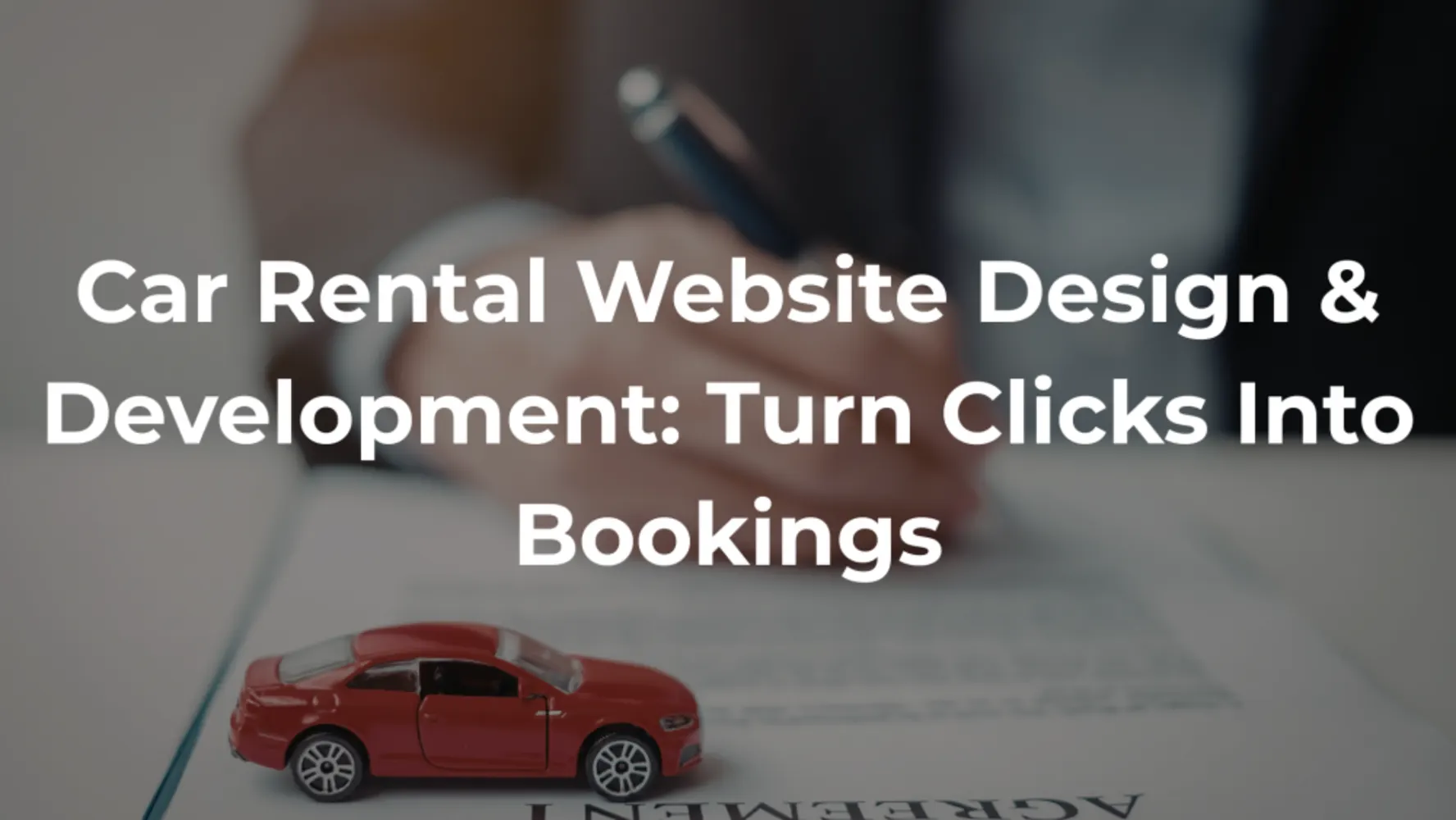 Car Rental Website Design & Development: Turn Clicks Into Bookings