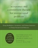 Acceptance and Commitment Therapy for Interpersonal Problems book cover