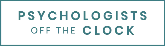 Psychologists Off The Clock