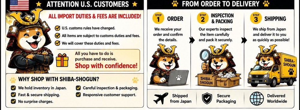 SHIBA-SHOGUN Shipping and US Customs