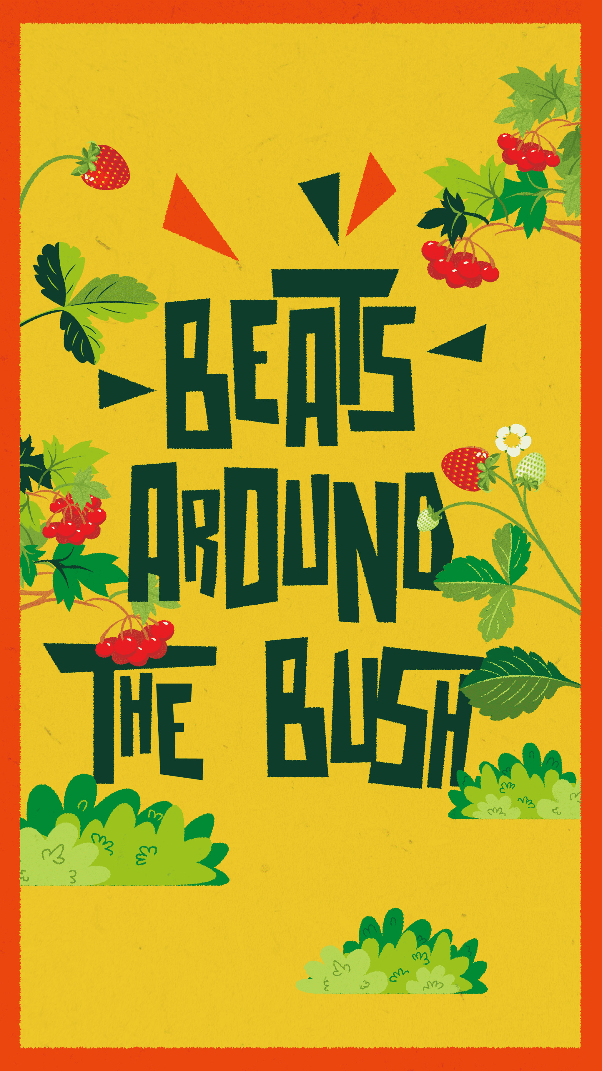A poster reading "Beats around the bush"