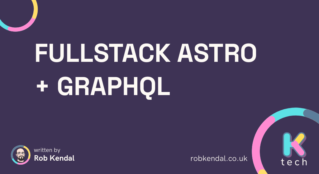 blog header image for article on How to build a fullstack Astro website with GraphQL