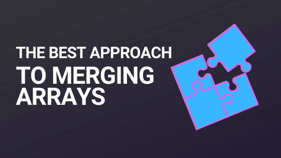 intro image for article Creating unique, merged arrays using JavaScript's Set (and more)