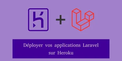 Déployer une application Laravel sur Heroku