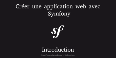 Créer une application web avec Symfony - Installation