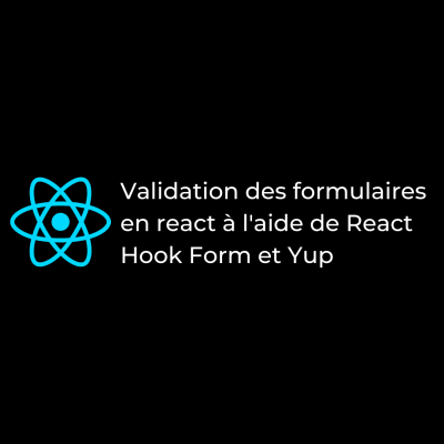 Validation des formulaires en React à l’aide de React Hook Form et Yup