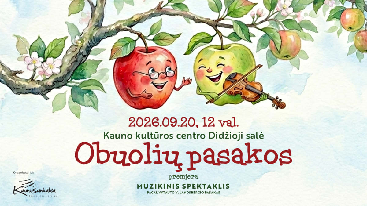 PREMJERA! Muzikinis spektaklis OBUOLIŲ PASAKOS pagal Vytauto V. Landsbergio kūrybą