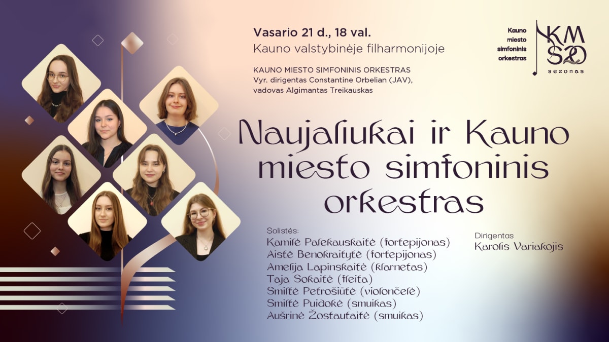 NAUJALIUKAI IR KAUNO MIESTO SIMFONINIS ORKESTRAS