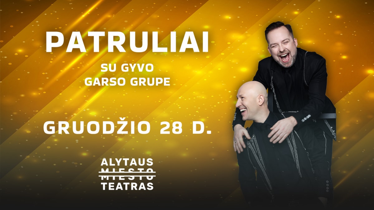 PATRULIAI šventinis gyvo garso koncertas