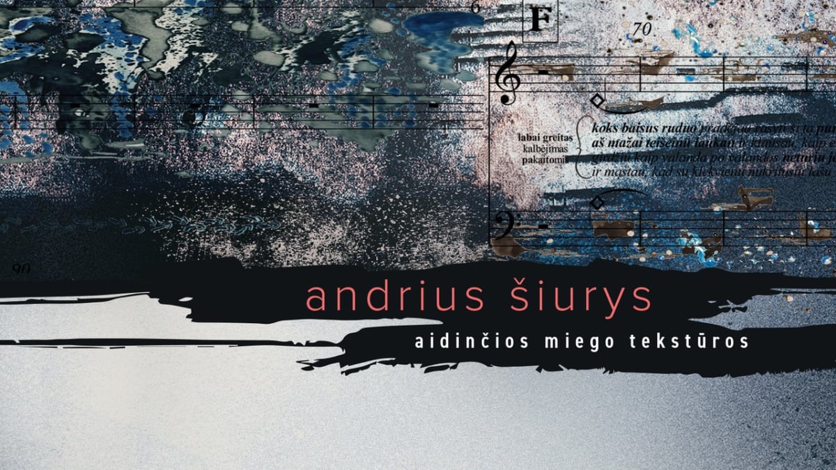 Andriaus Šiurio albumo „aidinčios miego tekstūros“ pristatymas