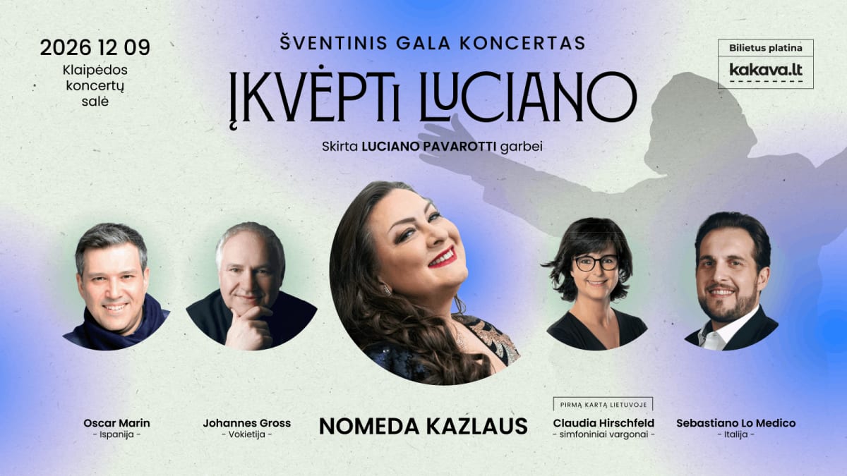NOMEDA KAZLAUS ir tarptautiniai svečiai. ŠVENTINIS GALA KONCERTAS. LUCIANO PAVAROTTI garbei