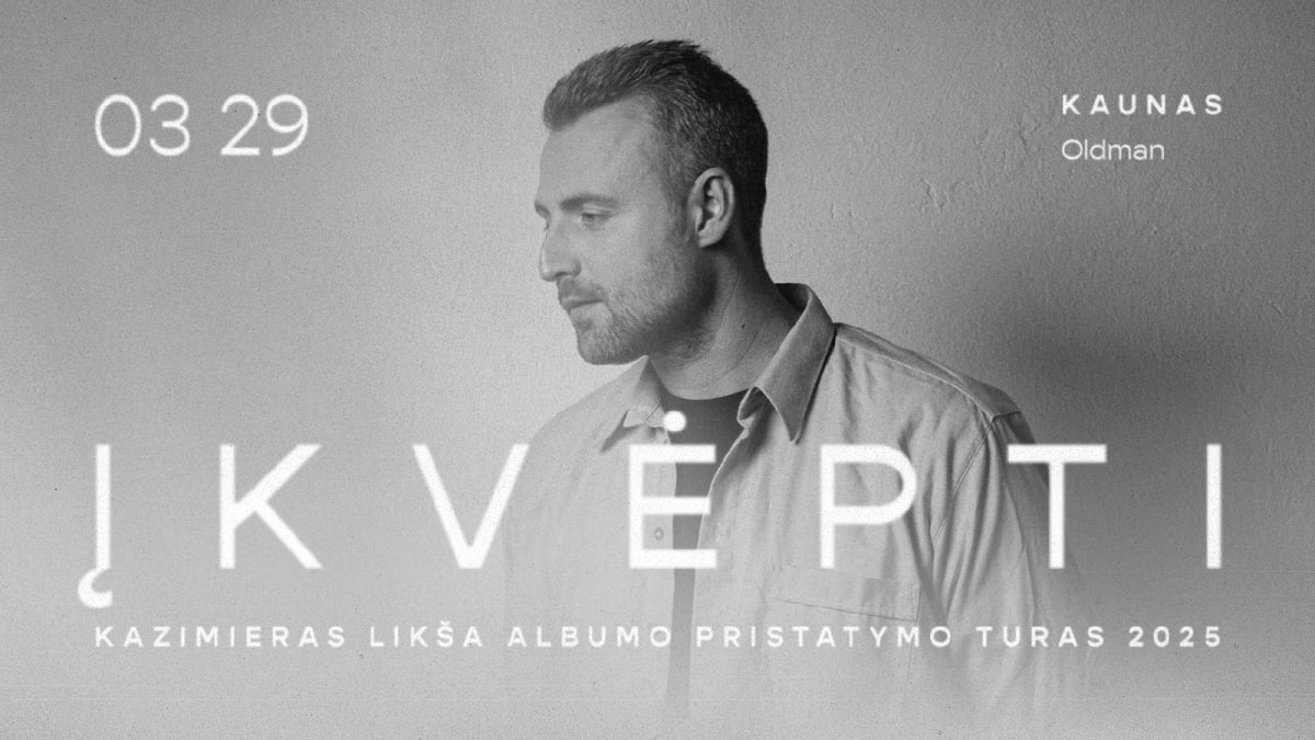 Kazimieras Likša | Albumo „Įkvėpti“ pristatymo turas | Kaunas