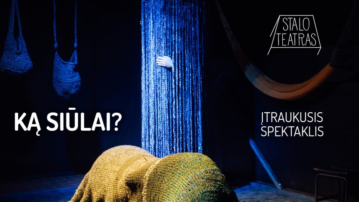 Įtraukusis spektaklis „KĄ SIŪLAI?“