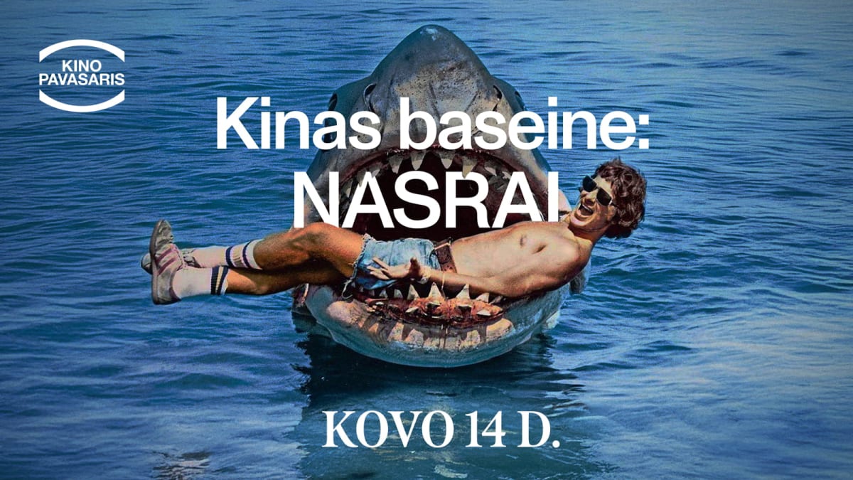 KINO PAVASARIS Kinas baseine: Nasrai