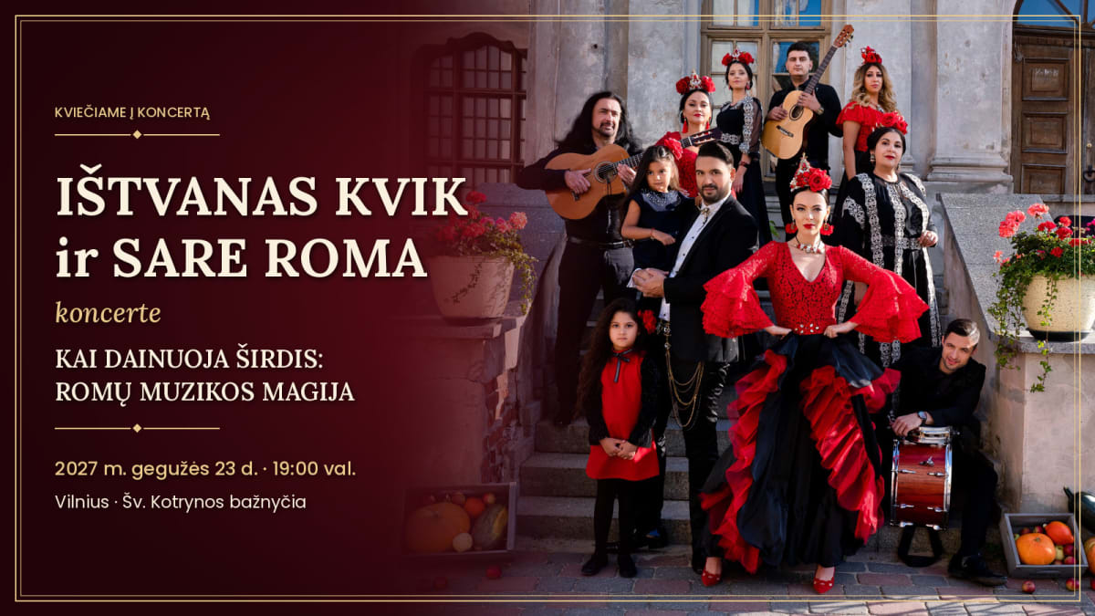 IŠTVANAS KVIK ir SARE ROMA – „KAI DAINUOJA ŠIRDIS: ROMŲ MUZIKOS MAGIJA“ Jausmingas baladžių ir romansų vakaras