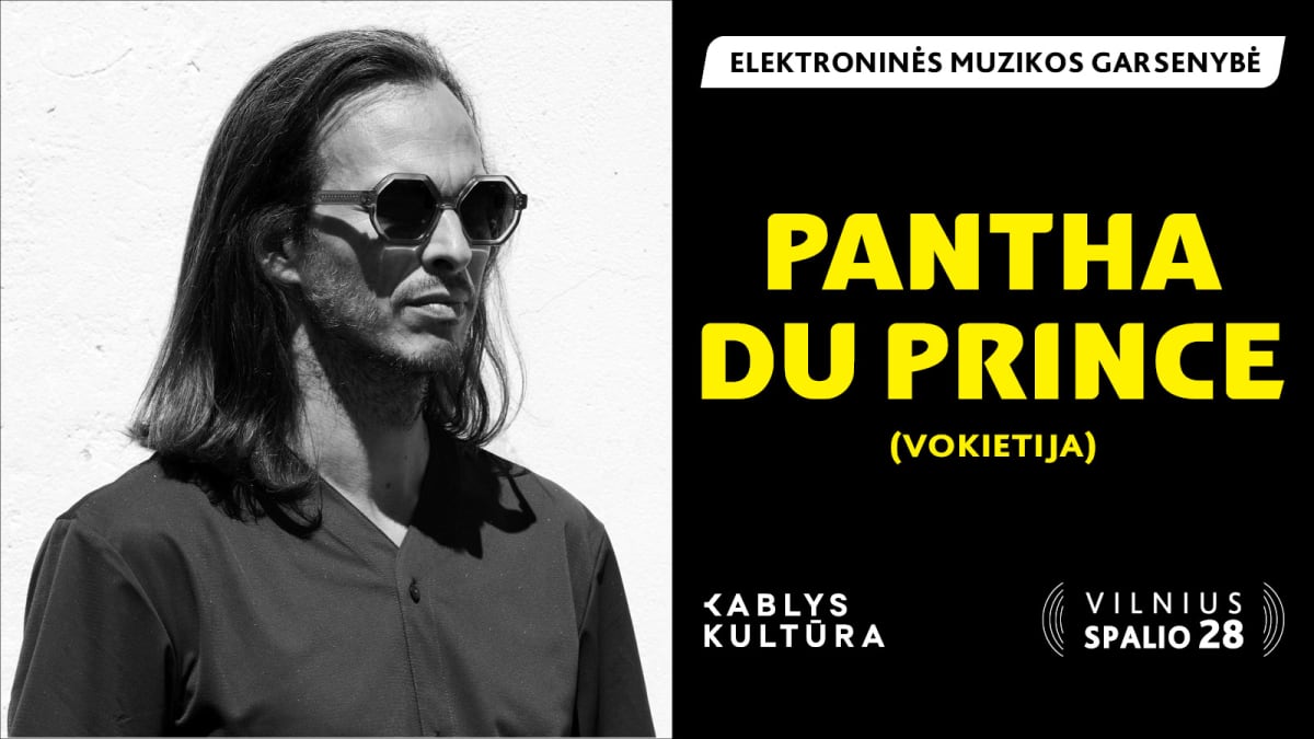 PANTHA DU PRINCE - garsus vokiečių elektroninės muzikos kūrėjas pasirodys Vilniuje su naujausiu savo projektu
