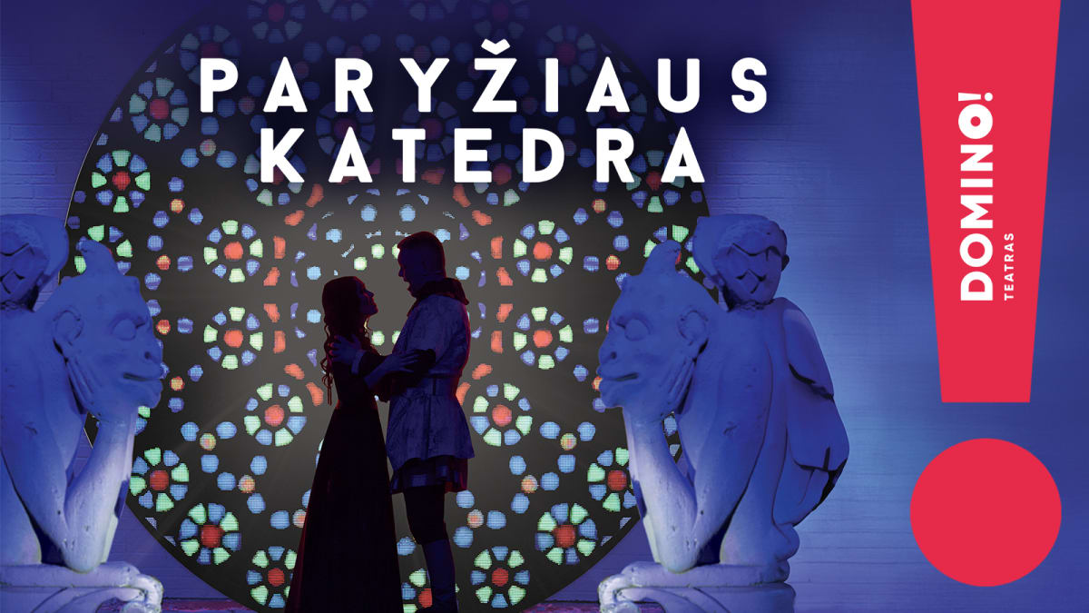 DOMINO teatras | miuziklas PARYŽIAUS KATEDRA | Palanga