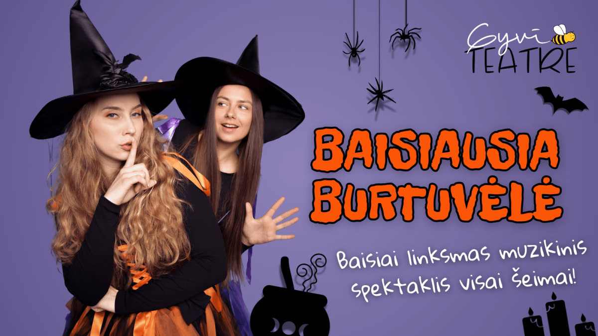 Muzikinis spektaklis visai šeimai „Baisiausia burtuvėlė“ | GyviTeatre