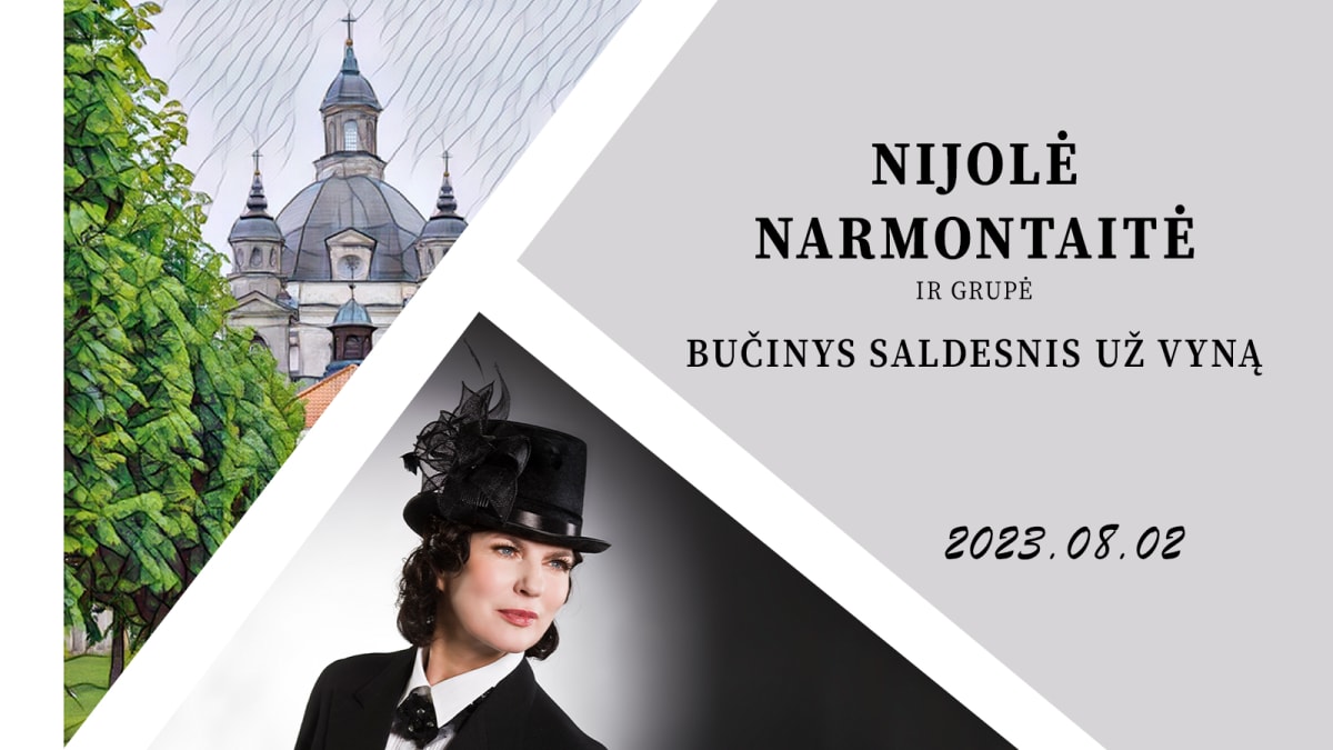 Pažaislio liepų alėjos vakarai | Nijolė Narmontaitė ir grupė. „Bučinys saldesnis už vyną”