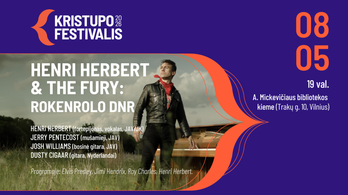 KRISTUPO FESTIVALIS | HENRI HERBERT & THE FURY: ROKENROLO DNR