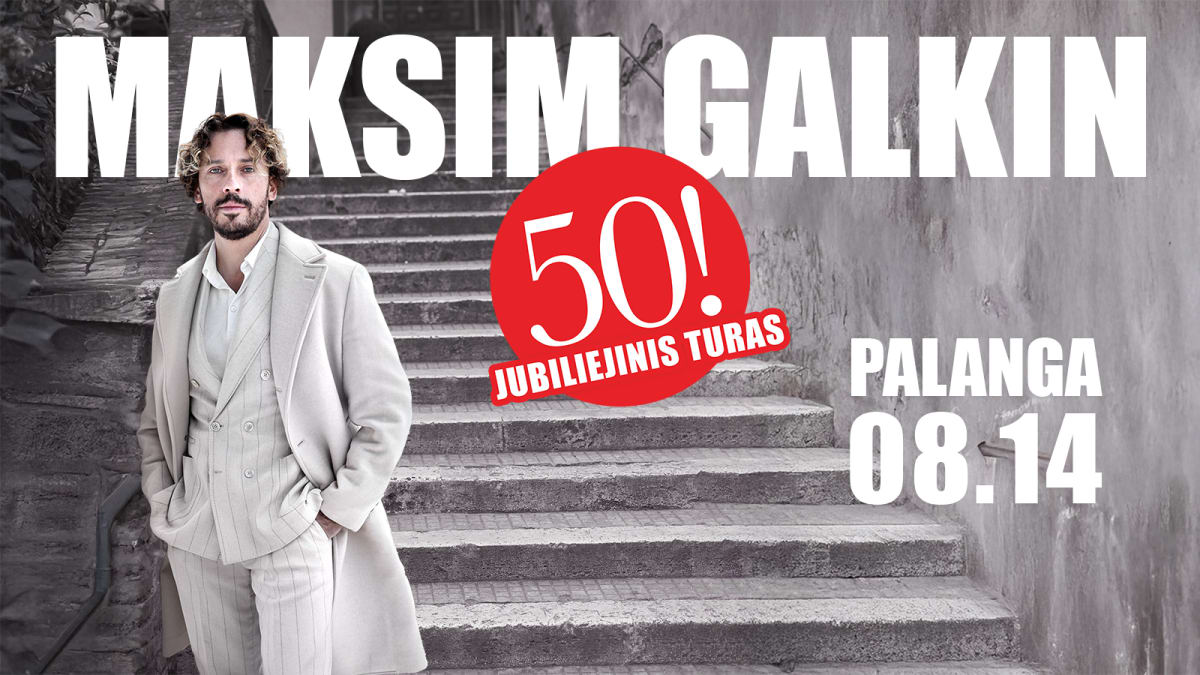 Maksimas Galkinas – jubiliejinis turas