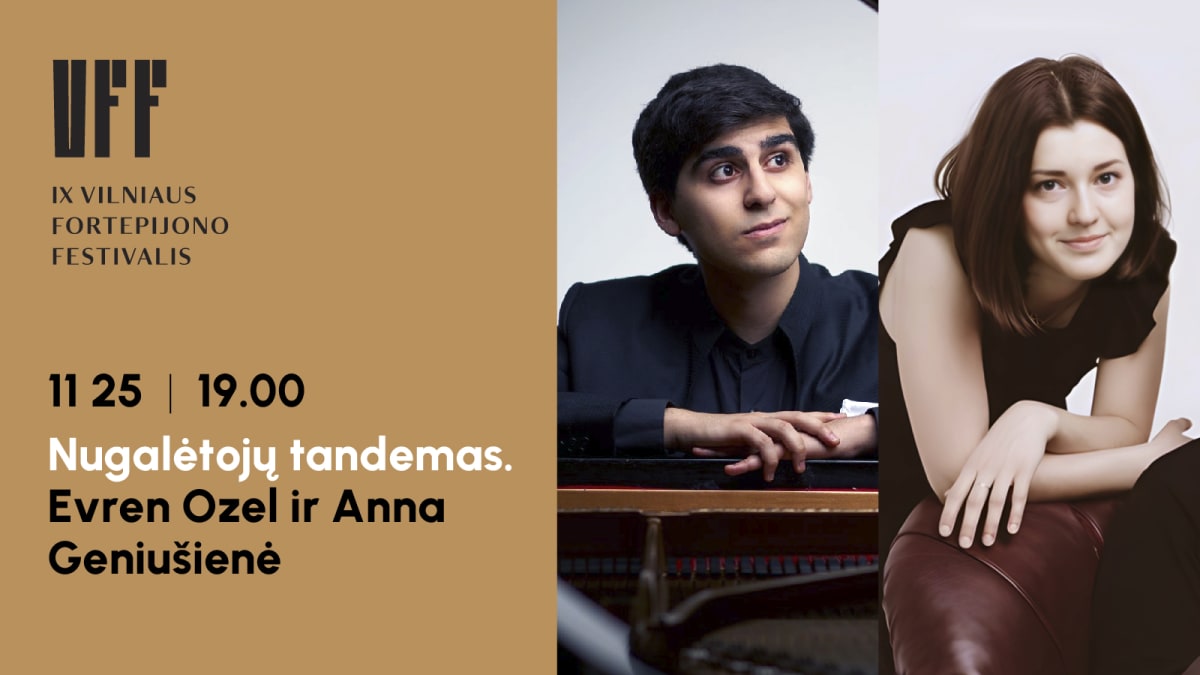 Vilniaus fortepijono festivalis. Nugalėtojų tandemas: Evren Ozel ir Anna Geniušienė