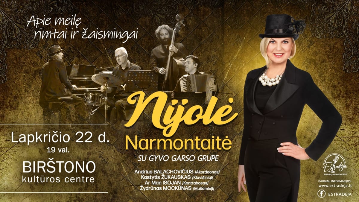 NIJOLĖ NARMONTAITĖ SU GYVO GARSO GRUPE „Apie meilę rimtai ir žaismingai“