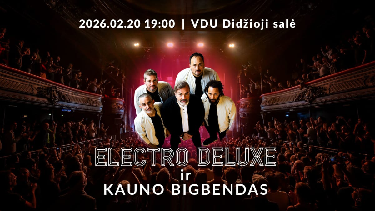 ELECTRO DELUXE (Prancūzija) ir KAUNO BIGBENDAS