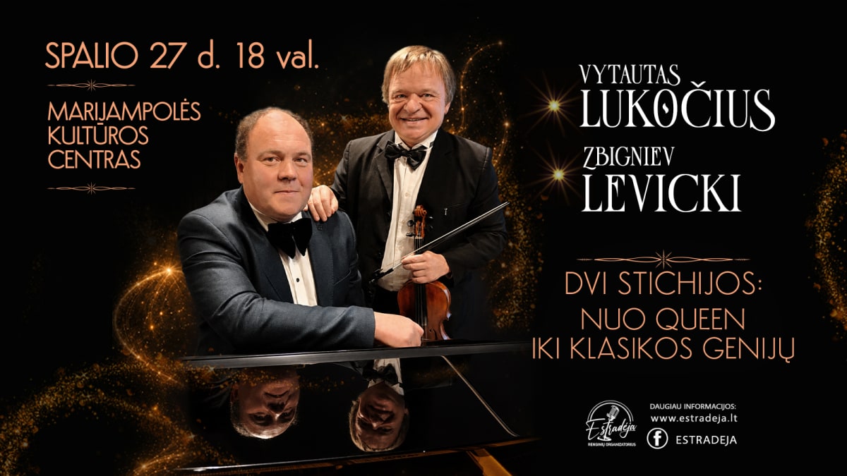 Z. LEVICKI IR V. LUKOČIUS | DVI STICHIJOS: NUO QUEEN IKI KLASIKOS GENIJŲ