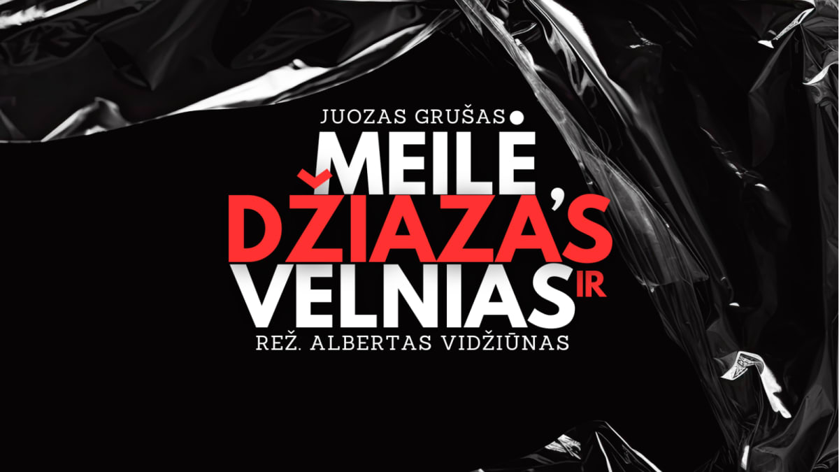 Panevėžio teatras „Menas“ | MEILĖ DŽIAZAS IR VELNIAS rež. Albertas Vidžiūnas