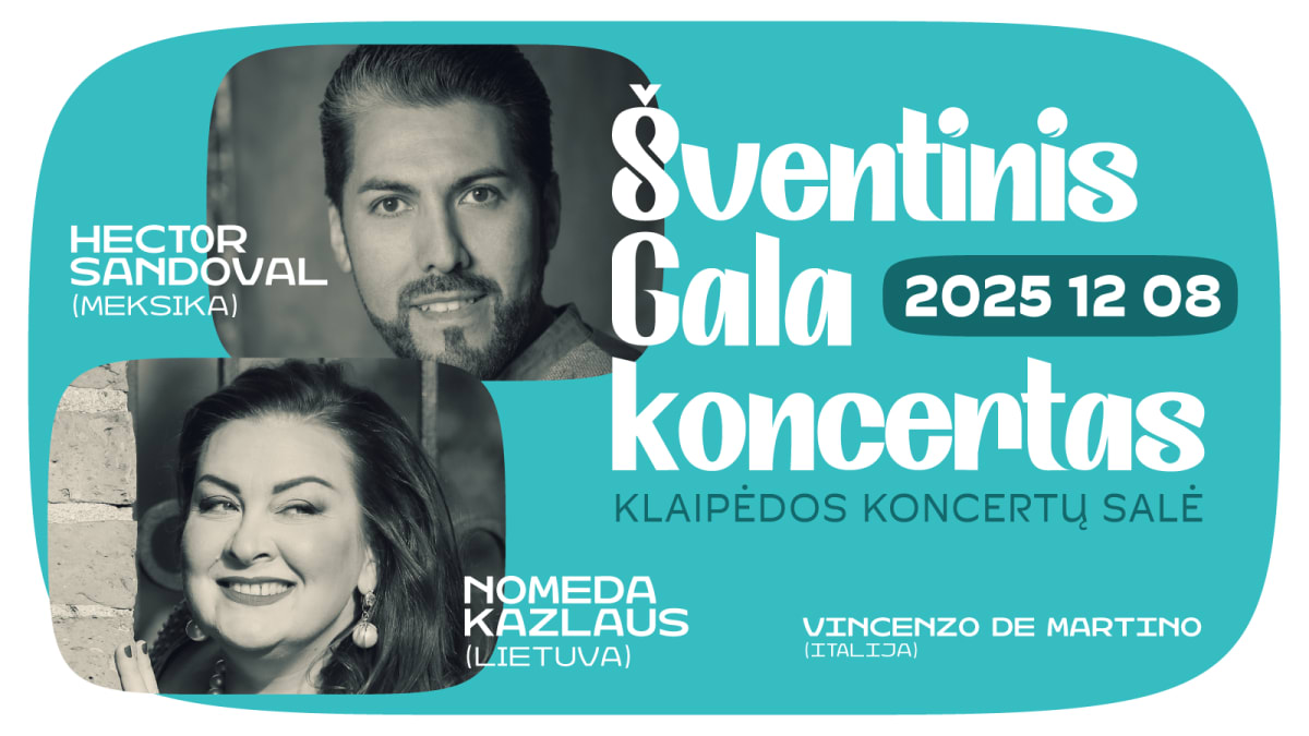 HECTOR SANDOVAL IR NOMEDA KAZLAUS. ŠVENTINIS GALA KONCERTAS