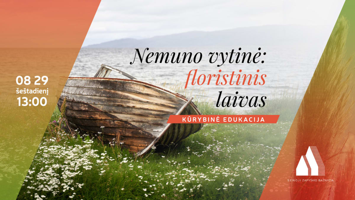 Edukacinės dirbtuvės „Pažinkime Nemuno vytinę kurdami floristinį laivą“