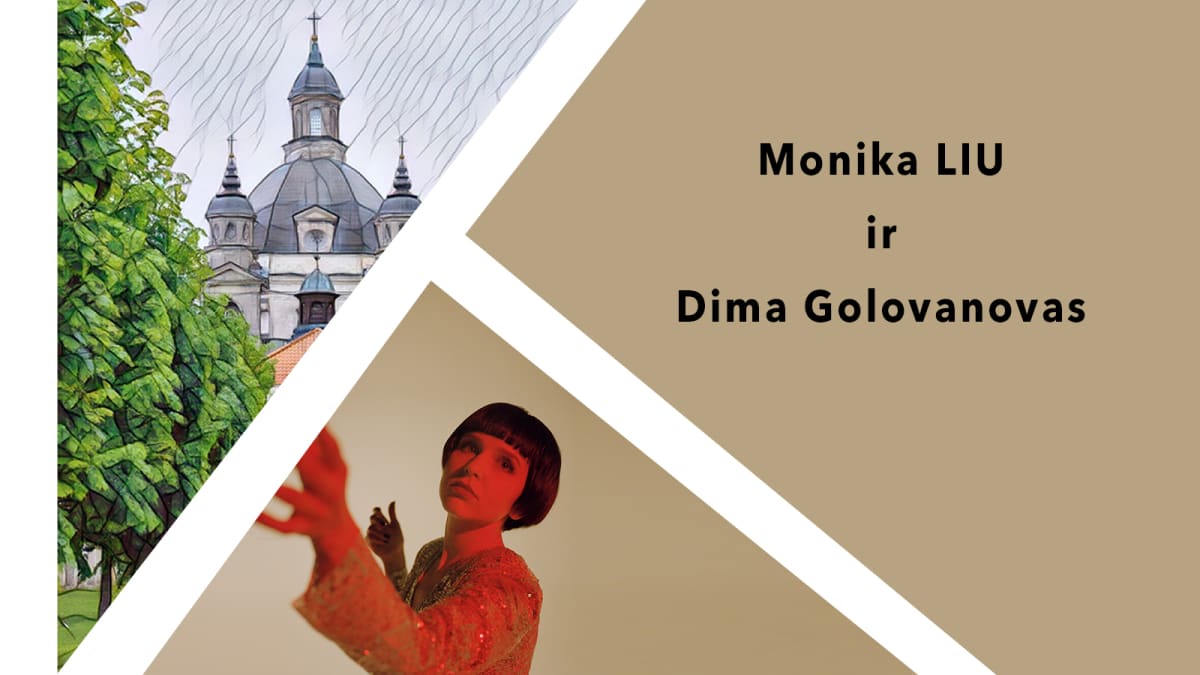 Pažaislio liepų alėjos vakarai | Monika Liu ir Dmitrij Golovanov