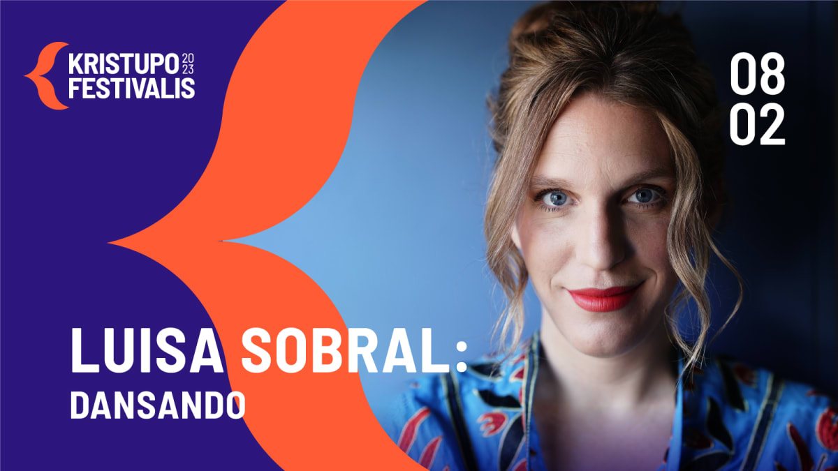 KRISTUPO FESTIVALIS | LUÍSA SOBRAL: DANSANDO
